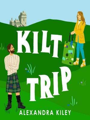 cover image of Kilt Trip